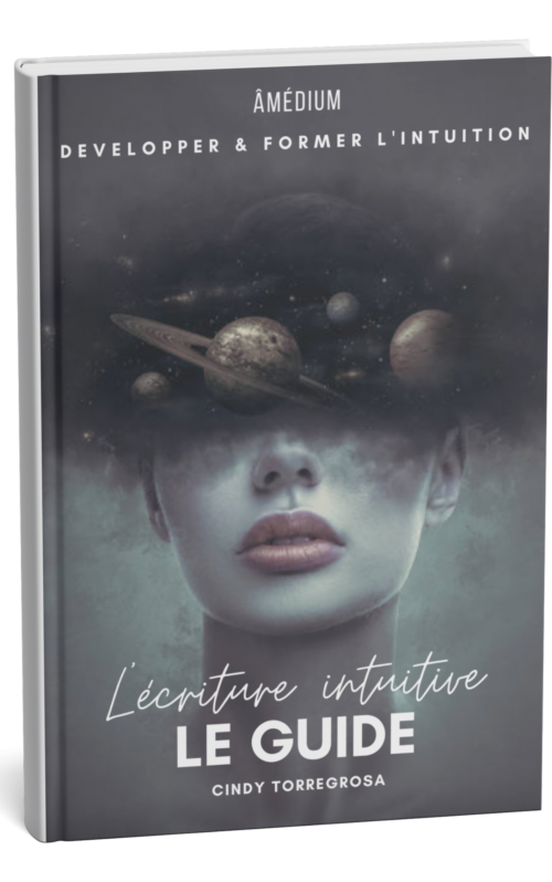 le guide de l'écriture intuitive