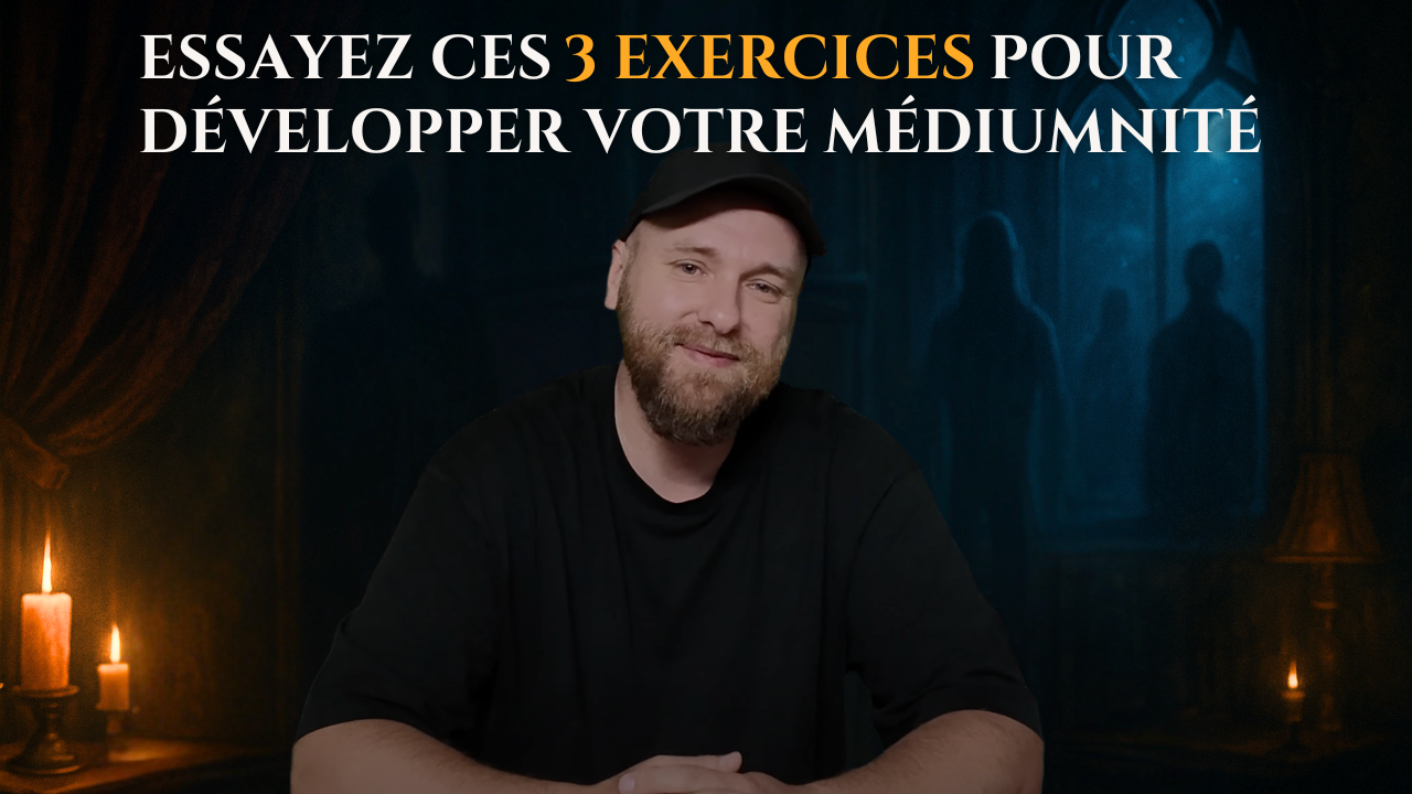 3 exercices efficaces pour développer votre médiumnité