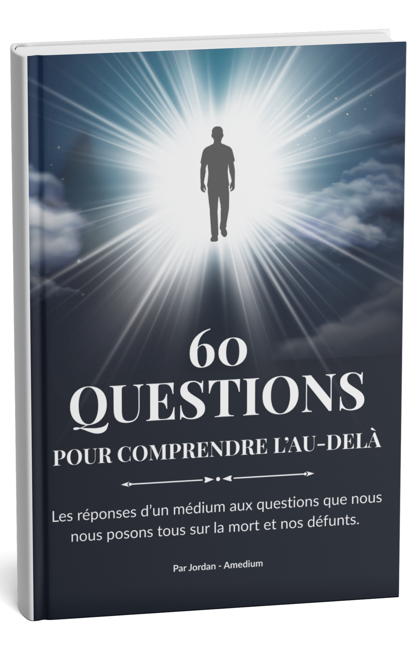 60 questions pour comprendre l’au-delà Couverture du guide 60 questions pour comprendre l’au-delà